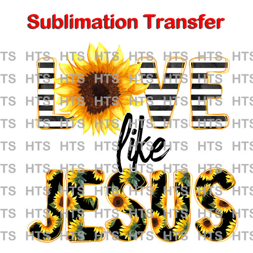 Subli-188-love-like-jesus-sunflowers