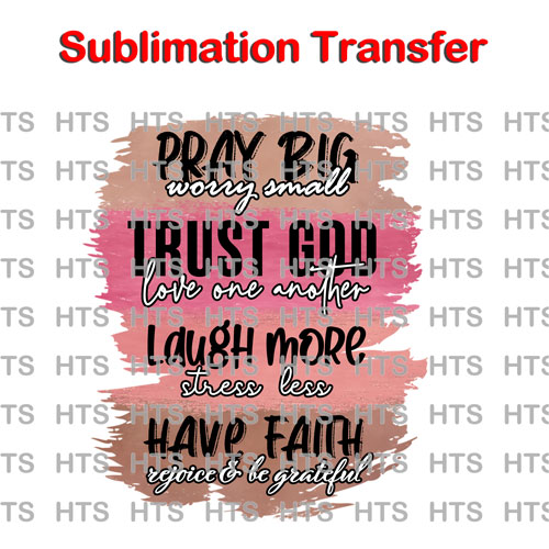 Subli-444-pray-big-worry-small